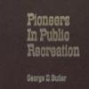 Pioneers in Public Recreation