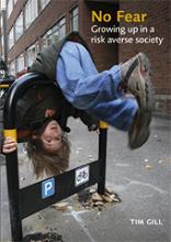No Fear: Growing up in a risk averse society
