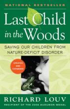 Last Child in the Woods Last Child in the Woods