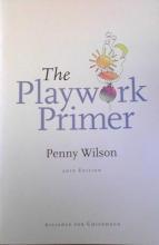 The Playwork Primer The Playwork Primer