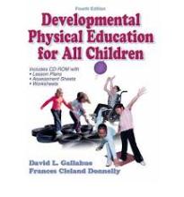 Developmental Physical Education for All Children Developmental Physical Education for All Children