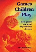 Games Children Play: How games and sport help children develop 