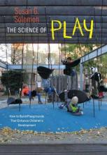 The Science of Play: How to Build Playgrounds That Enhance Children’s Development The Science of Play: How to Build Playgrounds That Enhance Children’s Development