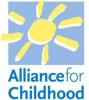 Alliance for Childhood Alliance for Childhood