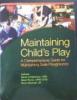 Maintaining Child's Play Maintaining Child's Play