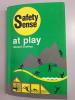 Safety Sense at Play by Heward Grafftey Safety Sense at Play by Heward Grafftey