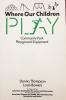 Where Our Children Play